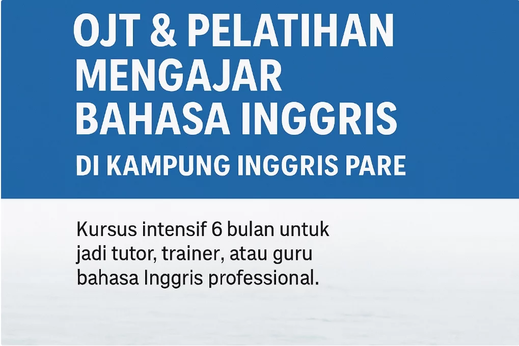 Program Ojt Pelatihan Mengajar Bahasa Inggris