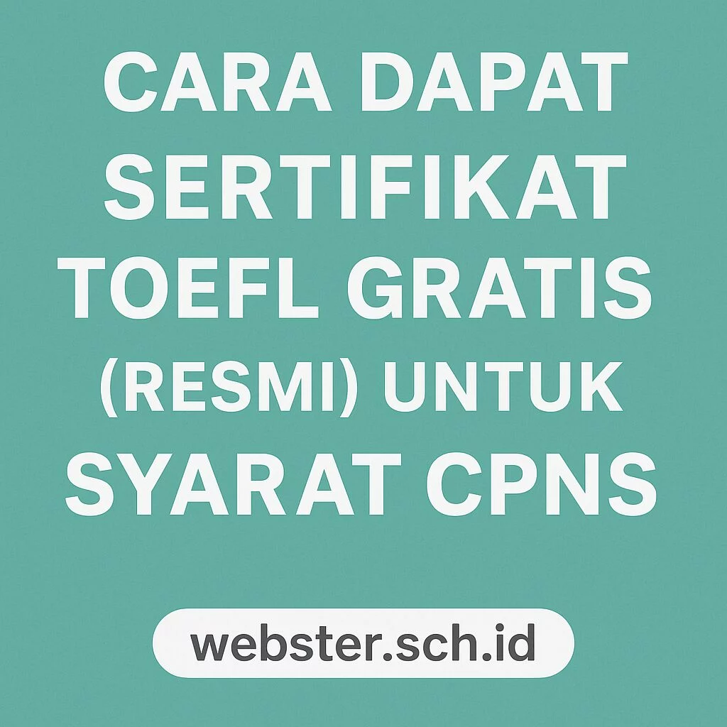Cara Dapat Sertifikat Toefl Gratis Resmi Untuk Syarat Cpns