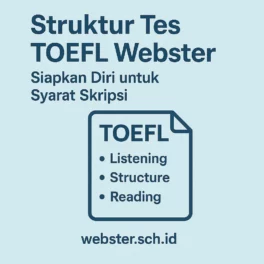 Struktur Tes TOEFL Webster (Listening, Structure, Reading) u/ Skripsi - Webster English Course